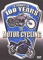 A TRIBUTE TO 100 YEARS MOTORCYCLING  (55MIN)