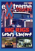 EXTREME TRUCKS BIG RIGS HEAVY AND HAULERS