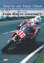 YOU ARE ON YOUR OWN FROM BRAY TO GOVERNORS (55 MIN)
