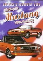 THE COMPLETE MUSTANG 40TH ANNIVESARY  (50 MIN.)