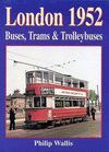 LONDON 1952: BUSES TRAMS & TROLLYBUSES