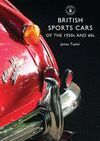 BRITISH SPORTS CARS OF THE 1950S AND 60S
