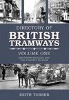 DIRECTORY OF BRITISH TRAMWAYS VOLUME ONE