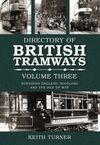DIRECTORY OF BRITISH TRAMWAYS VOLUME THREE.