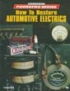HOW TO RESTORATION AUTOMOTIVE ELECTRICS