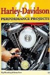 101 HARLEY DAVIDSON PERFORMANCE PROJECTS HOW TO MODIFY YOUR EVO IN A WEEKEND