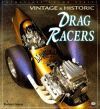 VINTAGE & HISTORIC DRAG RACERS