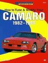 HOW TO TUNE & MODIFY YOUR CAMARO 1982-1998