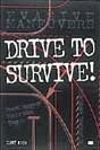 DRIVE TO SURVIVE