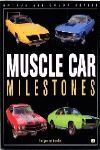 MUSCLE CAR MILESTONES