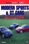 MODERN SPORTS & GT CARS UNDER 20K$ ILLUSTRATED BUYERS GUIDE