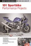 101 SPORTBIKE PERFORMANCE PROJECTS