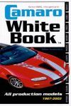 CAMARO WHITE BOOK ALL PRODUCTIONS MODELS 1967-2002