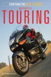 MOTORCYCLE TOURING EVERYTHING YOU NEED TO KNOW