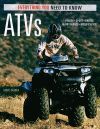 ATVS EVERYTHING YOU NEED TO KNOW AND THEN SOME