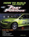 HOW TO BUILD THE CARS OF THE FAST AND THE FURIOUS