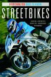 STREETBIKES EVERYTHING YOU NEED TO KNOW