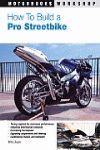HOW TO BUILD A PRO STREETBIKE