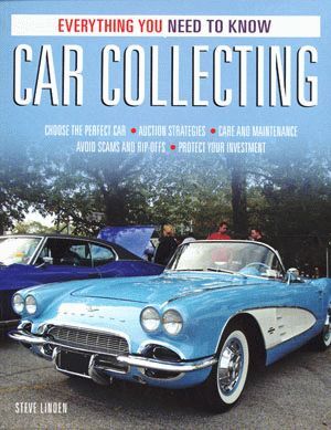 CAR COLLECTING  EVERYTHING YOU NEED TO KNOW