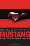 THE COMPLETE BOOK OF MUSTANG EVERY MODEL SINCE  1964 1/2