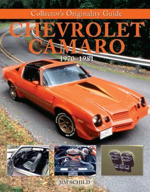 CHEVROLET CAMARO 1970 - 1981 COLLECTORS ORIGINALITY GUIDE