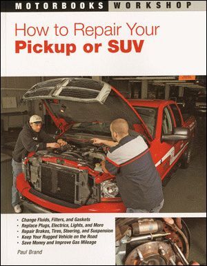 HOW TO REPAIR YOUR PICKUP OR SUV