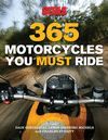 365 MOTORCYCLES YOU MUST RIDE