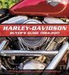 HARLEY DAVIDSON BUYER'S GUIDE 1984-2011