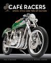CAFE RACERS. SPEED, STYLE AND TON-UP CULTURE