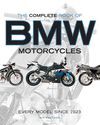 THE COMPLETE BOOK OF BMW MOTORCYCLES. EVERY MODEL SINCE 1923