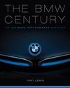 THE BMW CENTURY. THE ULTIMATE PERFORMANCE MACHINES