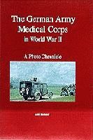 THE GERMAN ARMY MEDICAL CORPS IN WORLD WAR II