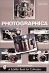 PHOTOGRAPHICA THE FASTINATION WITH CLASSIC CAMERAS WITH PRICE GUIDE
