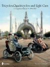 TRICYCLES, QUADRICYCLES AND LIGHT CARS A FORGOTTEN HISTORY 1894-1907