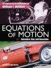 EQUATIONS OF MOTION AN ENGINERING AUTOBIOGRAPHY ADVENTURE RISK AND INNOVATION