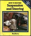 HOW TO RESTORE SUSPENSION AND STEERING