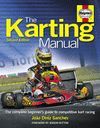 THE KARTING MANUAL. THE COMPLETE BEGINNER'S GUIDE TO COMPETITIVE KARTING