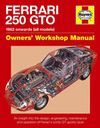 FERRARI 250 GTO. 1962 ONWARDS (ALL MODELS). OWNERS' WORKSHOP MANUAL