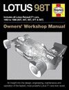 LOTUS 98T OWNERS' WORKSHOP MANUAL. INCLUDES ALL LOTUS-RENAULT F1 CARS 1983 TO 1986 (93T, 94T, 95T & 98T)