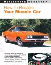 HOW TO RESTORE YOUR MUSCLE CAR