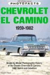 CHEVROLET CAMINO 1959-1982 GMC SPRINT & CABALLERO HISTORY PHOTOGRAPHIC