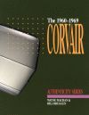 CORVAIR 1960-69 A RESTORER GUIDE TO AUTHENTICITY