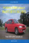 THE SPORTING FORDS (VOL. Nº 5) FRONT DRIVE ESCORTS