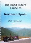 THE ROAD RIDERS GUIDE TO NORTHERN SPAIN