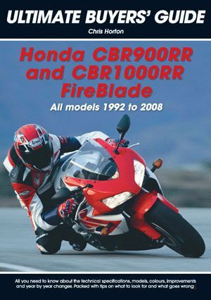 THE ESSENTIAL BUYERS GUIDE HONDA CBR900RR & CBR1000RR (FIREBLADE): ALL MODELS 1992-2007