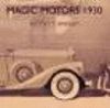 MAGIC MOTORS 1930 STORY AMERICAN CARS