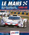 LE MANS 24 HOURS 1990-1999. THE OFFICIAL HISTORY OF THE WORLD'S GREATEST MOTOR RACE