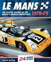 LE MANS 24 HOURS 1970-1979. THE OFFICIAL HISTORY OF THE WORLD'S GREATEST MOTOR RACE