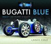 BUGATTI BLUE. PRESCOTT AND THE SPIRIT OF BUGATTI