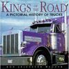 KINGS OF ROAD PICTORIAL HISTORY TRUCKS